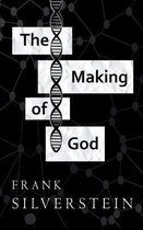 The Making of God