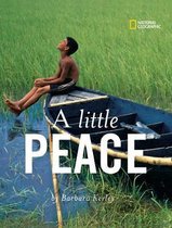 A Little Peace (Barbara Kerley Photo Inspirations)