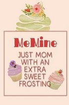 Memine Just Mom with an Extra Sweet Frosting