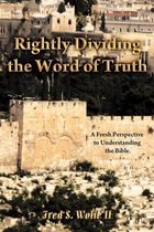 Rightly Dividing The Word of Truth