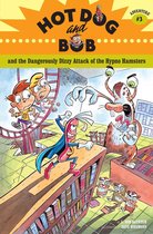 Hot Dog and Bob 3 - Hot Dog and Bob and the Dangerously Dizzy Attack of the Hypno Hamsters