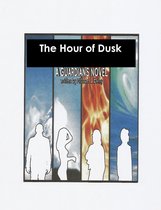 The Hour of Dusk: a Guardians Novel