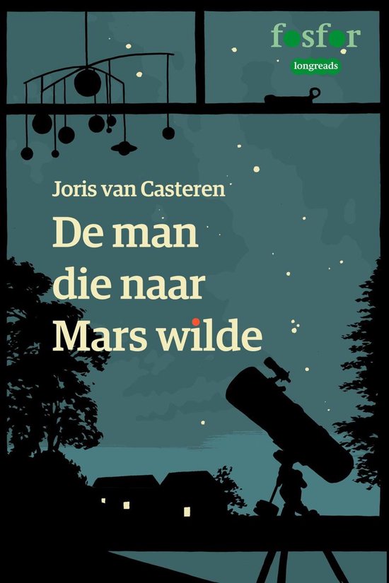Cover van het boek 'De man die naar Mars wilde' van Joris van Casteren