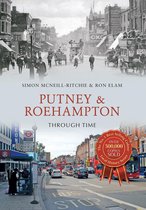 Through Time - Putney & Roehampton Through Time