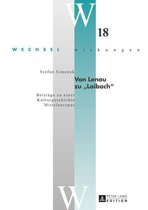 Wechselwirkungen 18 - Von Lenau zu «Laibach»