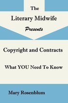 The Literary Midwife Presents 1 - Rights and Contracts; What YOU Need to Know About Copyright, Rights, ISBNs, and Contracts