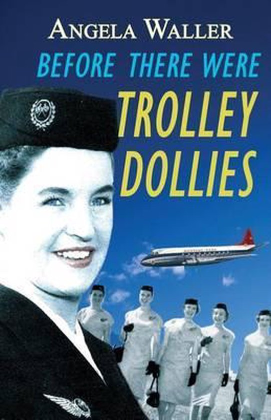 Before There Were Trolley Dollies - cover