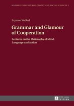 Warsaw Studies in Philosophy and Social Sciences 2 - Grammar and Glamour of Cooperation