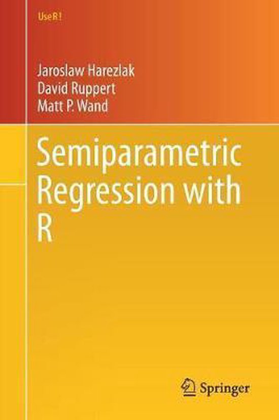 Use R!- Semiparametric Regression with R - cover