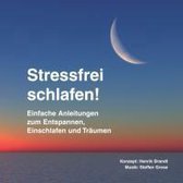 Stressfrei schlafen!