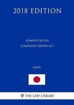 Administrative Complaint Review ACT (Japan) (2018 Edition)