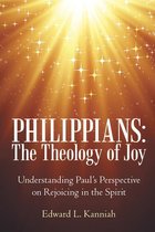 Philippians: the Theology of Joy