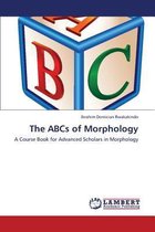 The ABCs of Morphology