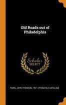 Old Roads Out of Philadelphia