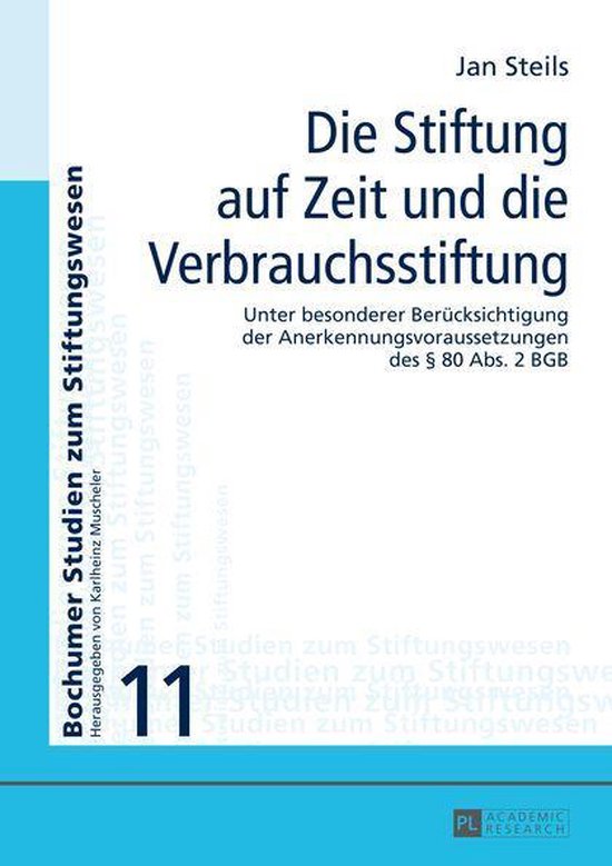 Bochumer Studien zum Stiftungswesen 11 - Die Stiftung auf Ze ... - cover