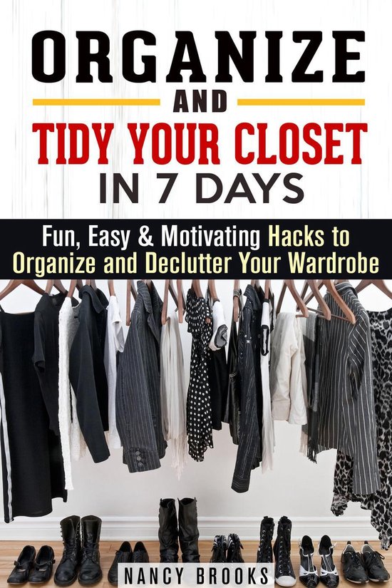 Organize and Declutter - Organize and Tidy Your Closet in 7  ... - cover