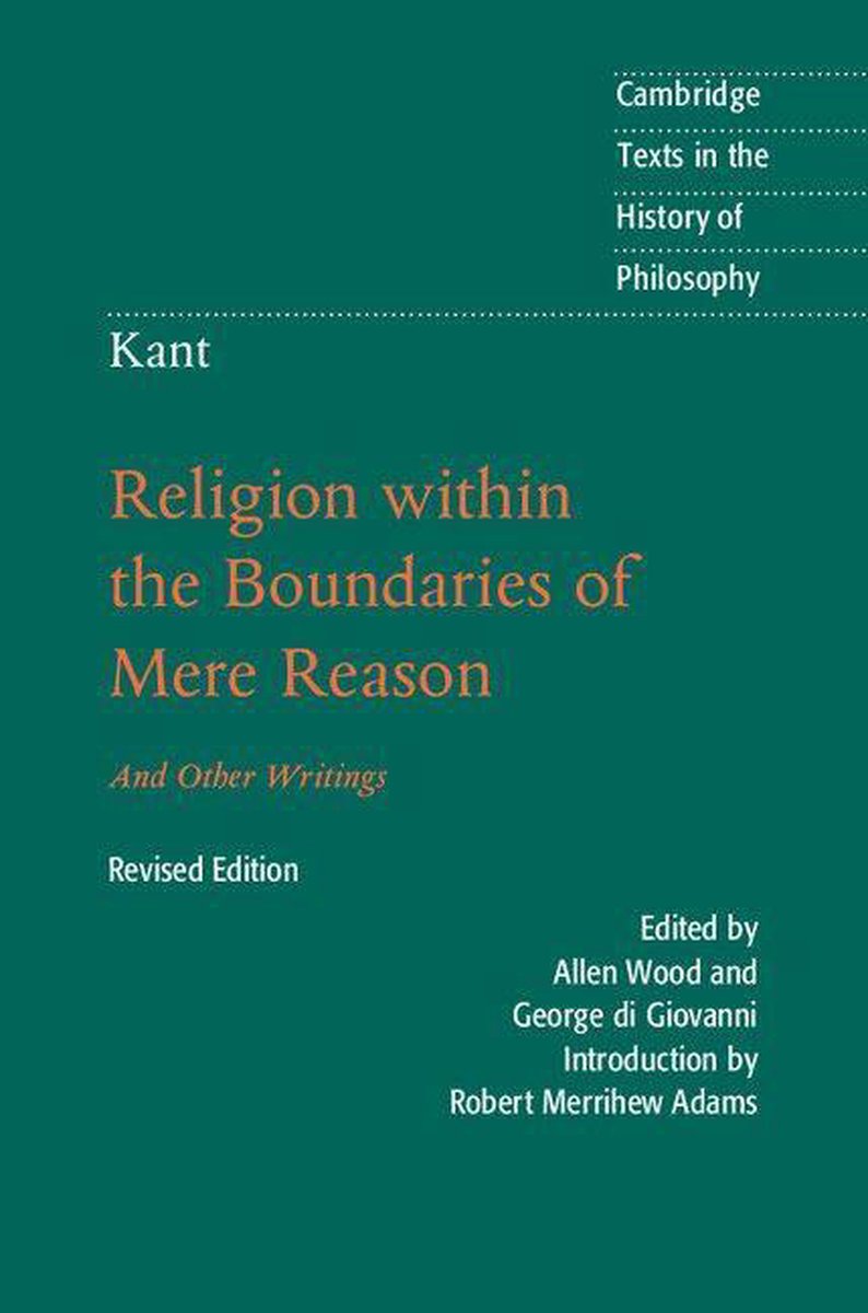 History　of　the　within　Kant:　Cambridge　in　Boundaries　Philosophy　Texts　the　Religion　of...