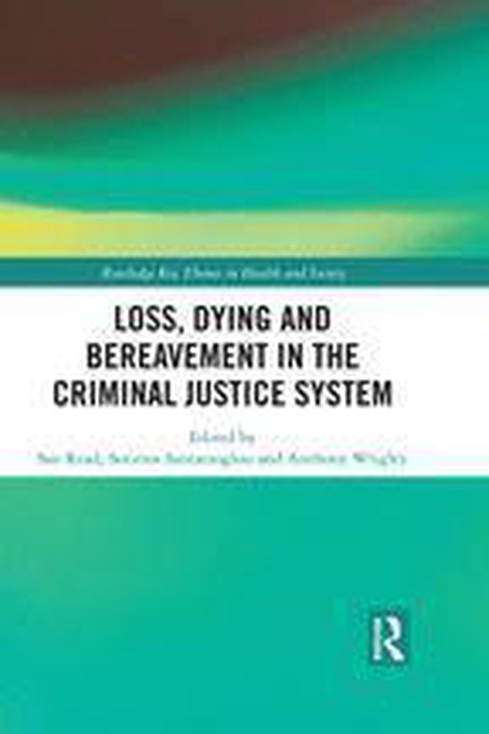 Routledge Key Themes in Health and Society - Loss, Dying and ... - cover
