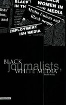 Black Journalists White Media