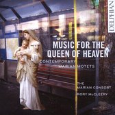 Music For The Queen Of Heaven / Contemporary Marian Motets