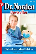 Dr. Norden Bestseller 307 - Ein Mädchen richtet Unheil an