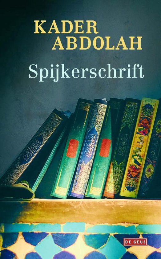 Recensie Spijkerschrift - Kader Abdolah