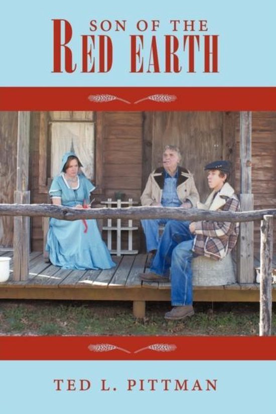 Son Of The Red Earth, Ted L. Pittman 9781449074821 Boeken