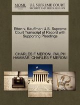 Etten V. Kauffman U.S. Supreme Court Transcript of Record with Supporting Pleadings