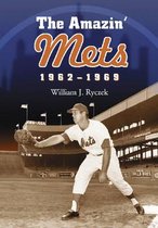 Amazin' Mets, 1962-1969