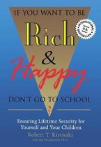 If You Want to Be Rich & Happy Don't Go to School