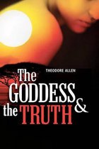 The Goddess & the Truth