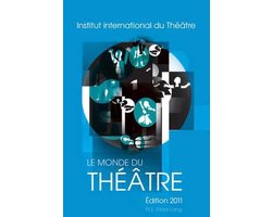 Le Monde Du Theatre- Edition 2011