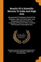 Results of a Scientific Mission to India and High Asia