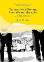 Palgrave Studies in the History of Social Movements - Transnational Protest, Australia and the 1960s