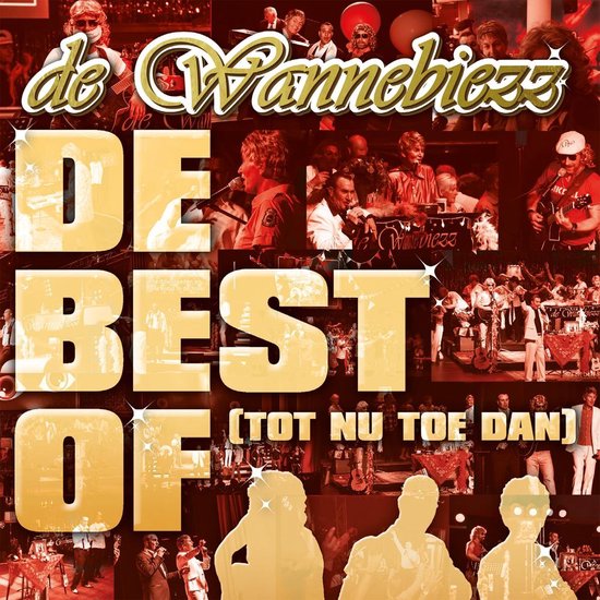 De Wannebiezz - De Best Of (Tot Nu Toe Dan)