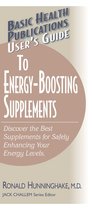 Basic Health Publications User's Guide - User's Guide to Energy-Boosting Supplements