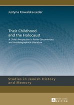 Studies in Jewish History and Memory 7 - Their Childhood and the Holocaust
