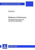 Europaeische Hochschulschriften / European University Studies / Publications Universitaires Européennes- Stadtraum in Performance