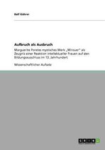 Aufbruch als Ausbruch