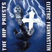 Electric Frankenstein vs. The Hip Priests