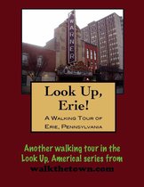 A Walking Tour of Erie, Pennsylvania