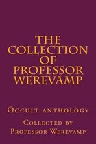 The collection of Professor Werevamp