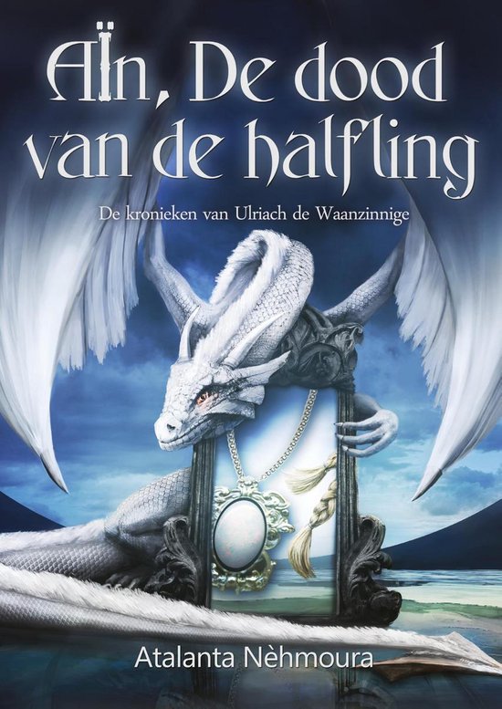 De kronieken van Ulriach de Waanzinnige 1 - Aïn, de dood va ... - cover