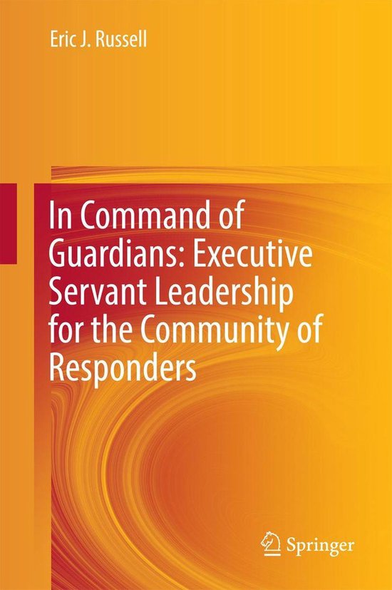In Command of Guardians: Executive Servant Leadership for th ... - cover