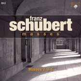 Franz Schubert: Mass Nos. 2, 3 And 4