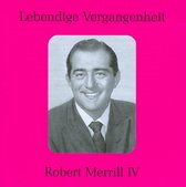 Lebendige Vergangenheit: Robert Merrill, Vol. 4