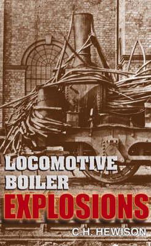 Foto: Locomotive boiler explosions