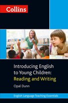 Collins Teaching Essentials - Collins Introducing English to Young Children: Reading and Writing (Collins Teaching Essentials)