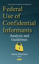 Federal Use of Confidential Informants