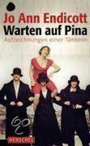 Warten auf Pina